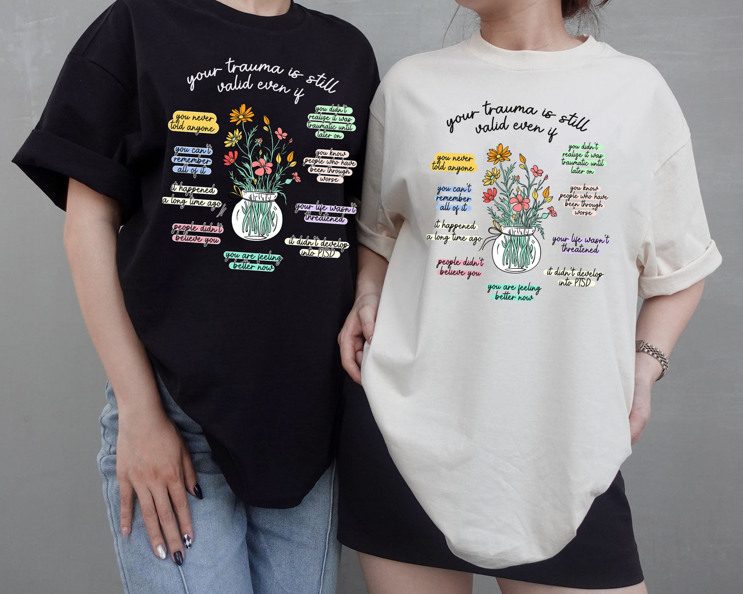 Your Trauma Is Still Valid Pastel Tee Inspirational Shirt with Floral Design Positive Vibes Graphic Tee, Comfort Cotton Top