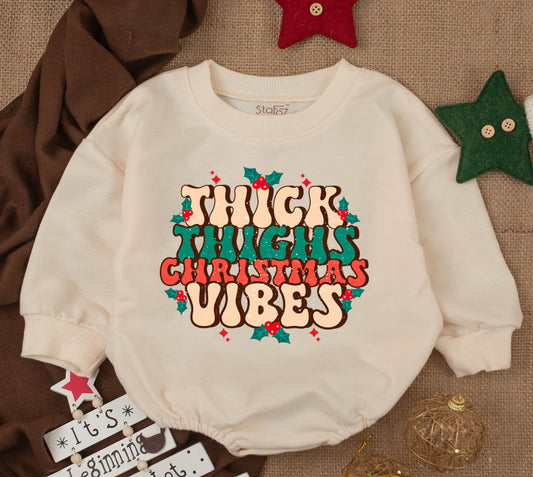 Baby Girl Christmas Bubble Romper & Sweatshirt Cute Toddler Thick Thighs Holiday Vibes First Christmas Outfit Cozy Festive Fun