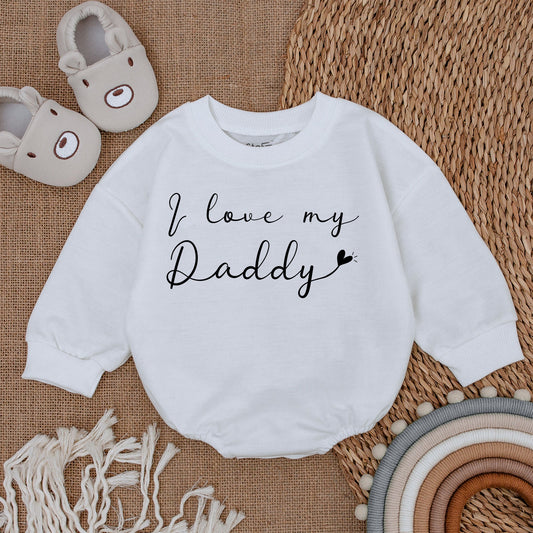 I Love My Daddy Baby Romper Sweatshirt - Minimalist Father's Day Outfit, Newborn Boy Clothes, Sweet Bodysuit, Comfy Baby Gift, Adorable Father's Gift