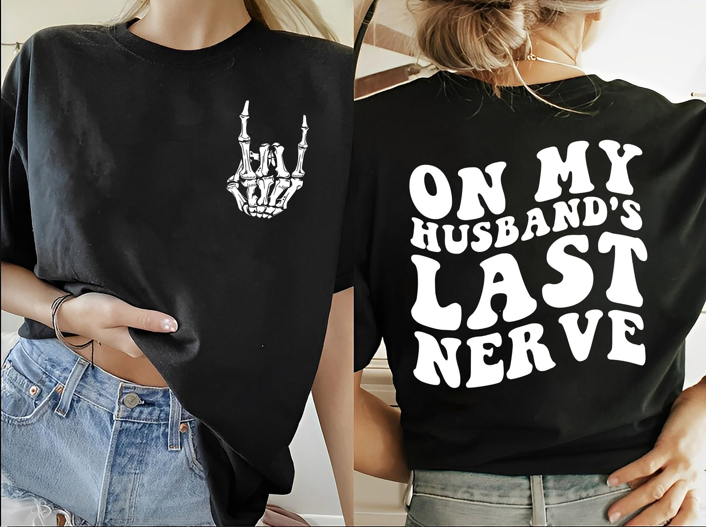 On My Husband's Last Nerve Funny Wife T-Shirt comfortable oversized beach lake tee with unique skeleton hand graphic for summer