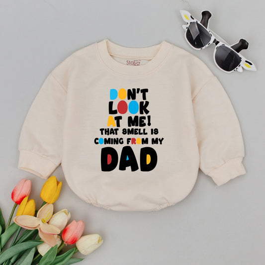 Funny Don't Look At Me Dad Smell Baby Romper 1st Father's Day Gift for New Dads, Bold Bright Colored Text Babygrow, Playful Cotton Infant Bodysuit