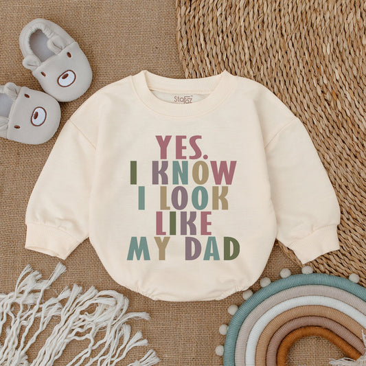 Yes I Know I Look Like My Dad Romper Bodysuit for Baby Girl Boy Modern Playful Funny Daddy & Me Shower Gift Outfit Soft Cotton
