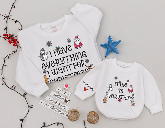Matching Christmas Sweaters: I Have Everything I Want, Mom & Baby Festive Outfits, It's Me I'm Everything, Holiday Baby Romper, Family Gift
