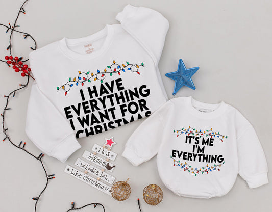 Matching Christmas Lights Sweatshirt Set: I Have Everything I Want Outfit, It's Me! Comfy Family Holiday Sweaters, Mama and Baby Winter Gift 1st Xmas
