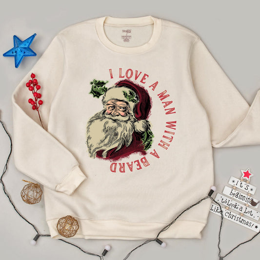 I Love A Man With A Beard Christmas Sweatshirt with Retro Santa Graphic Holiday Family Matching Cozy Outfit Vintage Red Green Cream Gift