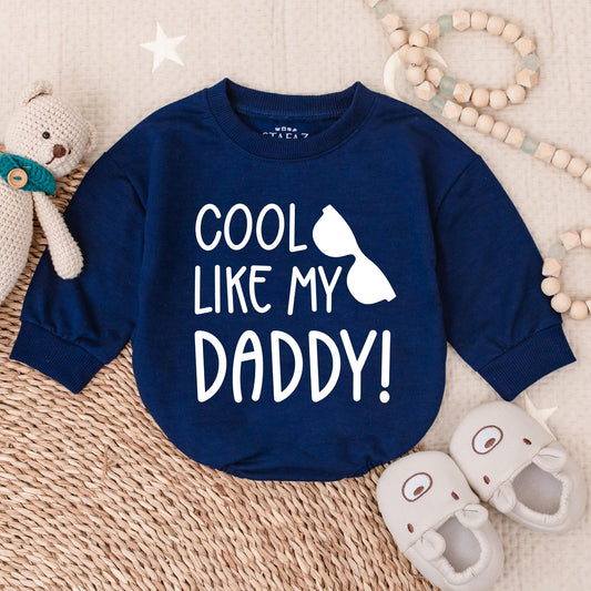 Cool Like My Daddy Baby Bubble Romper Cute Funny Newborn Outfit Dad Gift Idea "I Love My Daddy" "Cool Dad" "Baby Announcement"