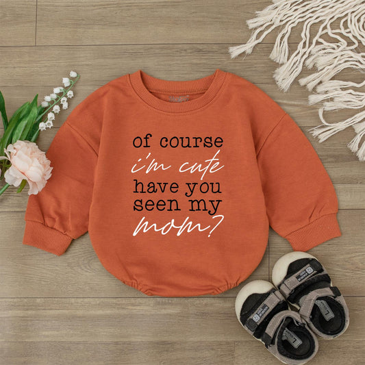 Cute Baby Romper 'Of Course I'm Cute' Funny Newborn Outfit Baby Shower Gift for Girl or Boy First Birthday Clothes