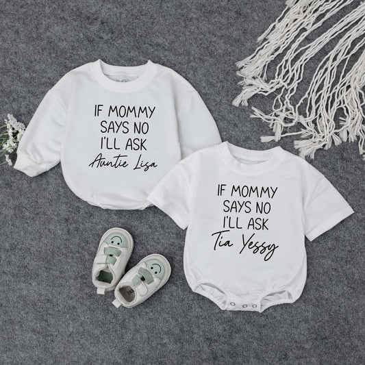 Funny Personalized Baby Romper If Mommy Says No I'll Ask Auntie Gift Modern Script Text Newborn Infant Bodysuit Soft Cotton Outfit Idea