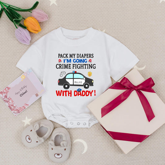 Pack My Diapers I'm Going Crime Fighting With Daddy Baby Romper Cute Police Policeman Dad Gift Newborn Boy Clothes