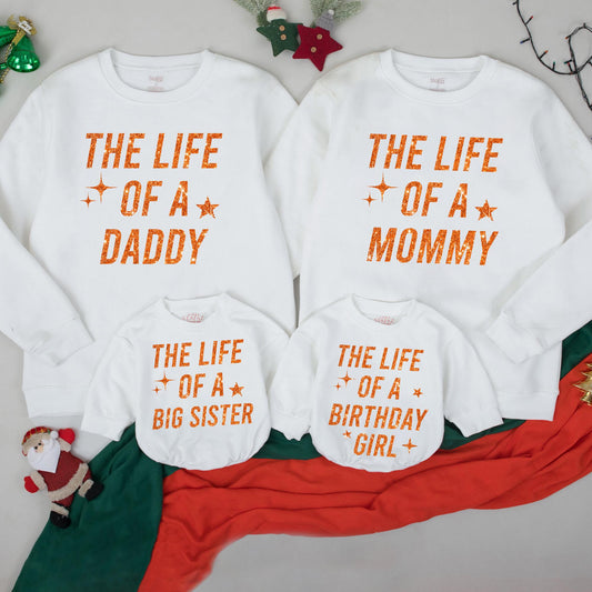 Custom The Life of a Birthday Girl Matching Family Outfits with Baby Romper and Toddler Sweatshirt perfect for Her Celebration