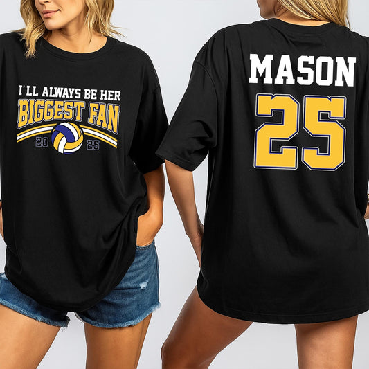 Personalized Name Number I'll Always Be Her Biggest Fan Volleyball Mom Shirt Game Day Sports Fan Gift Proud Parent Comfortable Cotton Tee