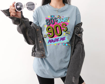 80s Baby 90s Made Me Shirt Retro Vintage Graphics Old School Style Tee Turquoise Pink Yellow Black Nostalgia Fan Gift