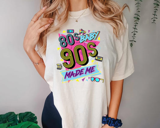 80s Baby 90s Made Me Shirt Retro Vintage Graphics Old School Style Tee Turquoise Pink Yellow Black Nostalgia Fan Gift