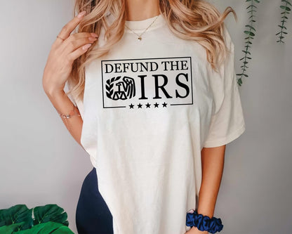 Defund the IRS Eagle Graphic Tee: Bold Libertarian Statement Shirt for Patriots Who Love Freedom, Funny Political Gift for Tax Season, Comfortable Cotton (139 chars)