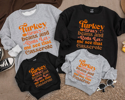 Turkey Gravy Beans and Rolls Let Me See That Casserole Funny Toddler Sweatshirt Cute Fall Natural Baby Outfit Cozy Autumn Kids Sweater Gift