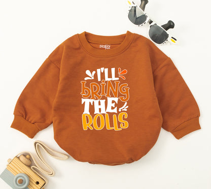 I'll Bring The Rolls Baby Bubble Romper Funny Thanksgiving Day Autumn Kids Clothes Retro Fall Outfit Whimsical Bodysuit Baby Shower Gift