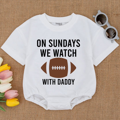 On Sundays We Watch Football Daddy's Girl Oversized Baby Romper Football Season Daddy's Favorite Game Day Outfit for Little Fan