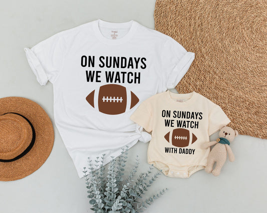 Matching Dad and Baby "On Sundays We Watch with Daddy" Football Outfit Set brown graphic Fall season baby shower gift newborn clothes.