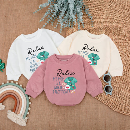 Relax My Mom Is A Nurse Practitioner Baby Romper with Whimsical Scrub Design perfect new baby shower gift for comfortable infant clothing