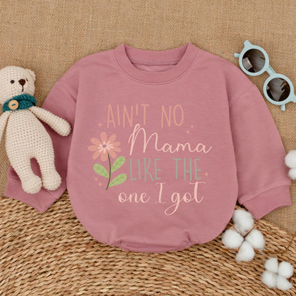 Ain't No Mama Like The One I Got Baby Romper Pink Olive Flower Sweet Bubble Bodysuit Mama's Bestie Mother's Day Newborn Girl Shower Gift