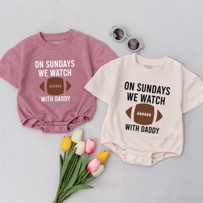 On Sundays We Watch Football Daddy's Girl Oversized Baby Romper Football Season Daddy's Favorite Game Day Outfit for Little Fan