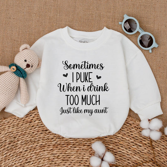 Sometimes I Puke When I Drink Too Much Just Like My Aunt Baby Bodysuit Romper Auntie's Bestie Retro Vintage Funny Infant Shower Gift Outfit