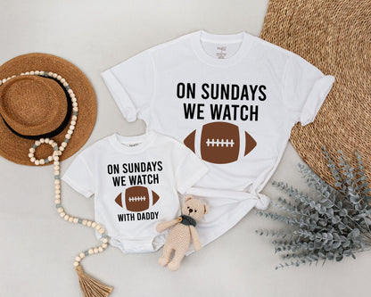 Matching Dad and Baby "On Sundays We Watch with Daddy" Football Outfit Set brown graphic Fall season baby shower gift newborn clothes.