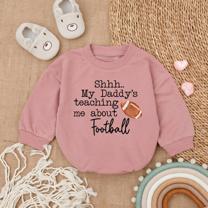 Shhh Daddy's Teaching Me About Football Baby Romper First Father's Day Gift Newborn Bodysuit Cute Infant Outfit Baby Shower Gift Funny Sporty