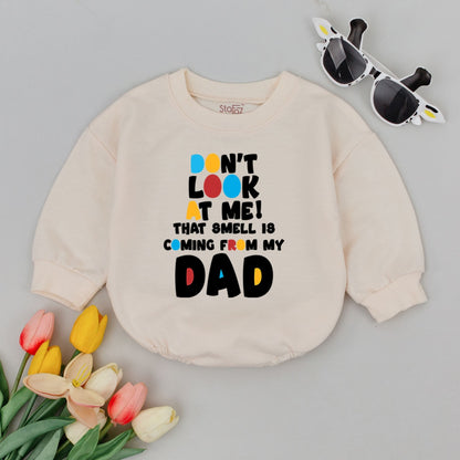 Funny Don't Look At Me Dad Smell Baby Romper 1st Father's Day Gift for New Dads, Bold Bright Colored Text Babygrow, Playful Cotton Infant Bodysuit
