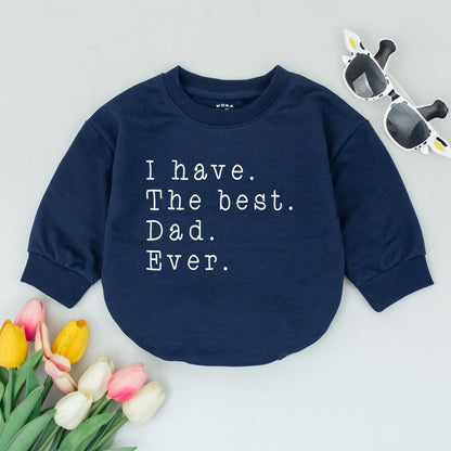 I Have The Best Dad Ever Baby Romper First Father's Day New Dad Gift Funny Newborn Bodysuit Clean Minimalist Design