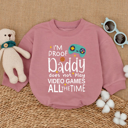 I'm Proof Daddy Does Not Play Video Games All The Time Romper Teal Video Game Controller Baby Bodysuit Father's Day Gamer Dad Gift Announcement Outfit