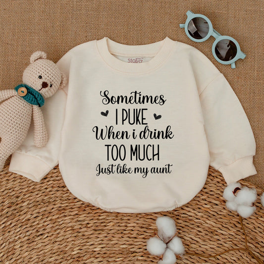 Sometimes I Puke When I Drink Too Much Just Like My Aunt Baby Bodysuit Romper Auntie's Bestie Retro Vintage Funny Infant Shower Gift Outfit