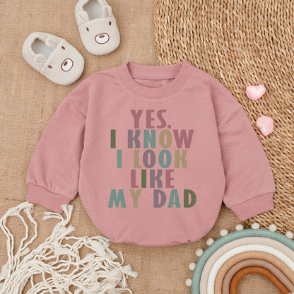 Yes I Know I Look Like My Dad Romper Bodysuit for Baby Girl Boy Modern Playful Funny Daddy & Me Shower Gift Outfit Soft Cotton