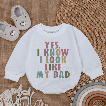 Yes I Know I Look Like My Dad Romper Bodysuit for Baby Girl Boy Modern Playful Funny Daddy & Me Shower Gift Outfit Soft Cotton