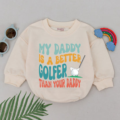 My Daddy Is A Better Golfer Than Your Daddy Romper Baby Boy Golf Outfit Father's Day Gift Natural Baby Clothes