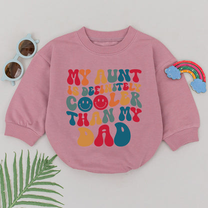 My Aunt is Definitely Cooler Than My Dad Baby Romper 70s Retro Design Aunt Gift for Girls Boys Newborn Infant Bodysuit