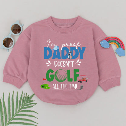 Daddy's Golfing Buddy Romper Baby Boy Golf Outfit Natural Baby Shower Gift "Proof Daddy Doesn't Play Golf All The Time" Cute Bodysuit