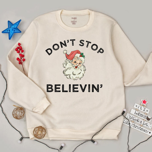 Don't Stop Believin' Santa Sweatshirt Vintage Christmas Sweater Retro Holiday Top Funny Winter Shirt Classic Santa Claus Christmas Gifts For Her 138