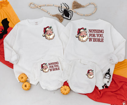Funny Santa Claus 'Nothing For You Whore' Sweatshirt Retro Christmas Family Matching Outfit Baby Romper