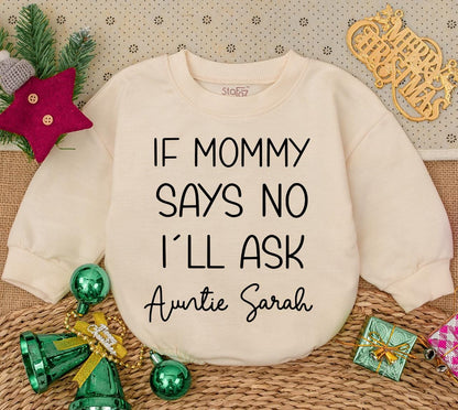If Mommy Says No I'll Ask Auntie Sarah Baby Bodysuit Custom Pregnancy Announcement Gift Set Newborn