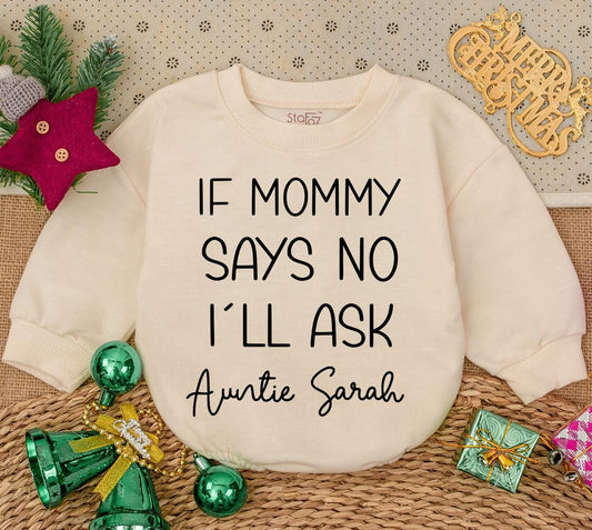 If Mommy Says No I'll Ask Auntie Sarah Baby Bodysuit Custom Pregnancy Announcement Gift Set Newborn