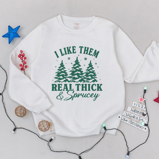 Retro Funny I Like Them Real Thick And Sprucey Christmas Sweatshirt Cute Classic Holiday Green Tree Design with Snowflakes and Stars Comfortable Apparel