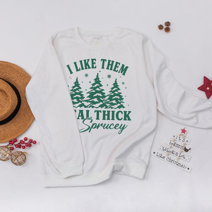 Retro Funny I Like Them Real Thick And Sprucey Christmas Sweatshirt Cute Classic Holiday Green Tree Design with Snowflakes and Stars Comfortable Apparel