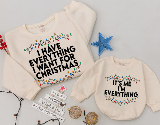 Matching Christmas Lights Sweatshirt Set: I Have Everything I Want Outfit, It's Me! Comfy Family Holiday Sweaters, Mama and Baby Winter Gift 1st Xmas
