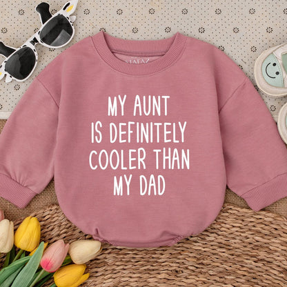 My Aunt Is Cooler Than Dad Baby Romper, Funny Newborn Outfit for Auntie's Bestie, Cute Infant Clothes, Great Baby Shower Gift, Boy or Girl Bodysuit 138