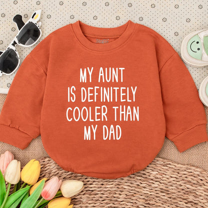 My Aunt Is Cooler Than Dad Baby Romper, Funny Newborn Outfit for Auntie's Bestie, Cute Infant Clothes, Great Baby Shower Gift, Boy or Girl Bodysuit 138
