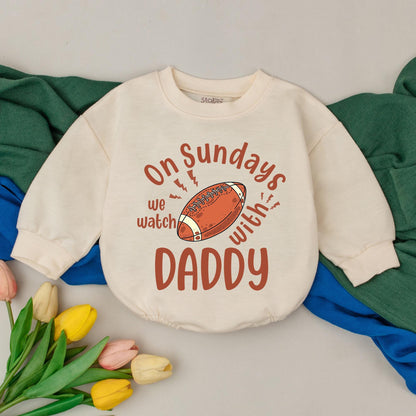 On Sundays We Watch Football with Daddy Baby Romper Game Day Outfit Comfortable Bubble Bodysuit Newborn Infant Fall Football Fan Gift