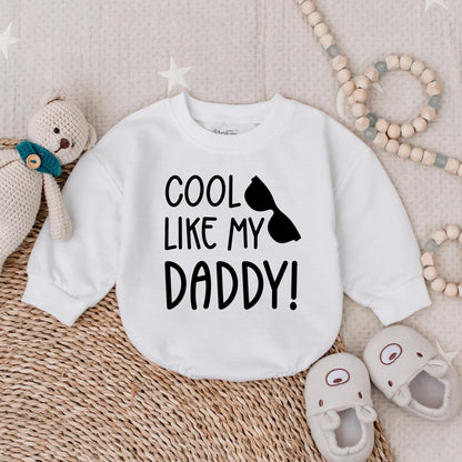 Cool Like My Daddy Baby Bubble Romper Cute Funny Newborn Outfit Dad Gift Idea "I Love My Daddy" "Cool Dad" "Baby Announcement"