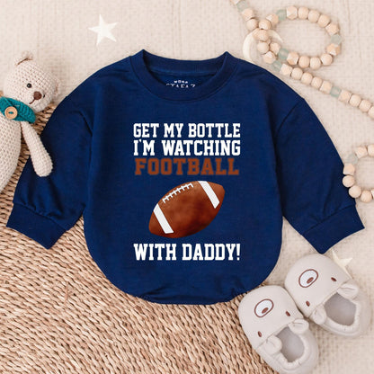Get My Bottle I'm Watching Football with Daddy Bubble Romper Sports Baby Clothes Game Day Outfit for Little Fan
