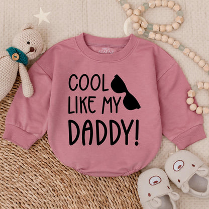 Cool Like My Daddy Baby Bubble Romper Cute Funny Newborn Outfit Dad Gift Idea "I Love My Daddy" "Cool Dad" "Baby Announcement"